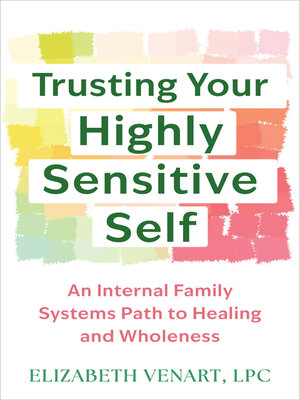 cover image of Trusting Your Highly Sensitive Self